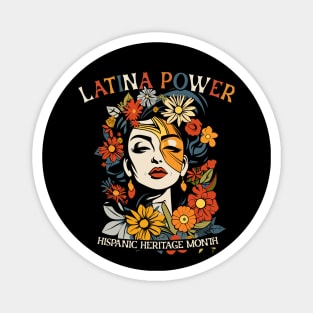 Hispanic Heritage Latina Power Flowers Women Magnet